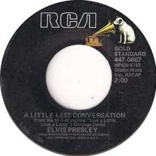 A Little Less Conversation