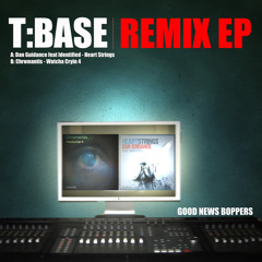 Chromantis - Watcha Cryin 4 (T:Base Remix) (Good News Boppers)
