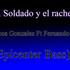 El soldado y el ranchero (epicenter) - Marcos Gonzalez Ft Fernando Leon