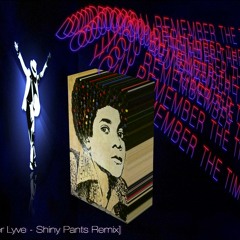 REMEMBER THE TIME [#DEEJAYLYVE's Michael Jackson Re-Edit]