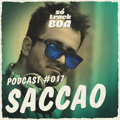 Saccao - SOTRACKBOA @ Podcast # 017