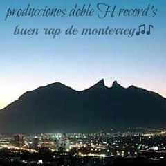 Hey! buen rap de monterrey♫♪-andhimc' ft panterson