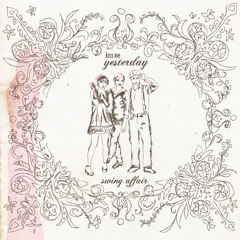 Kiss Me Yesterday - Body Affair