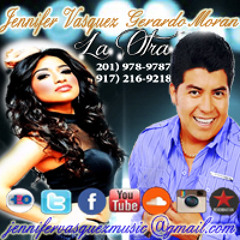 JENNIFER VASQUEZ FT GERARDO MORAN -LA OTRA