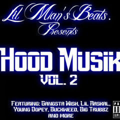 On the block wit It - Buckweed, Big Trubbz & Gangsta Wish (Prod.by Lil Man)