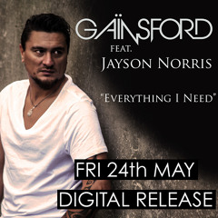 Gainsford feat Jayson Norris - Everything I Need