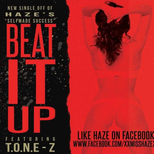 HaZe Ft.T.O.N.E-z (Beat It Up)