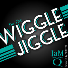 The Wiggle Jiggle!