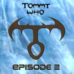 TOMMY WHO - EPISODE 2 (1999)