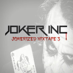 Joker Inc - Jokerized Mixtape #3 - 2013.05.24