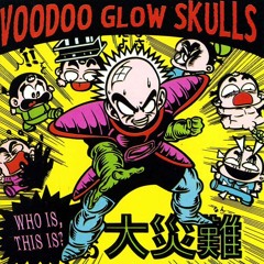 VooDoo Glow Skulls- Insubordination