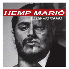 Criolo - Mariô + Bonus Track do disco Os Cães Ladram... do Planet Hemp (Victor Hugo Mafra MASHUP)