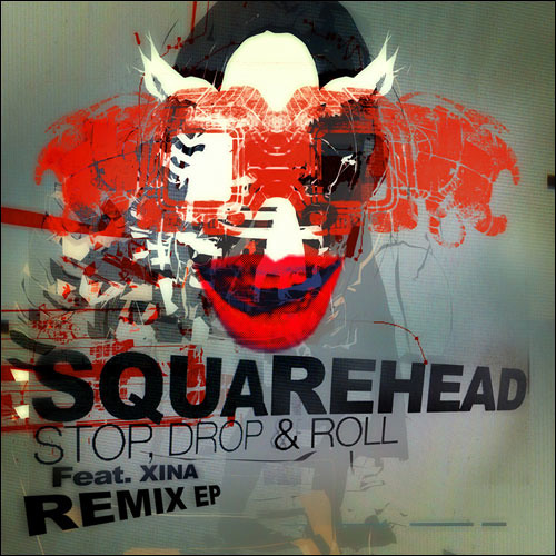 Squarehead feat. Xina - Stop, Drop & Roll