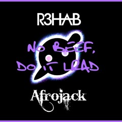 R3hab vs Knife Party vs Afrojack - No Beef Do It LRAD (Redline Bootleg)
