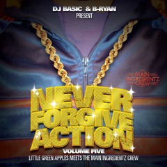 DJ Basic & DJ B Ryan - Never Forgive Action Volume 5
