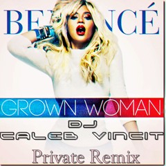 Grown Woman(Dj Caleb Vincit Private Remix) preview