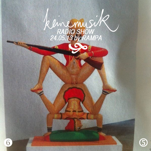 Keinemusik Radio Show by Rampa 24.05.2013