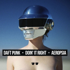 Daft Punk - Doin' it Right (Aeropsia Remix)