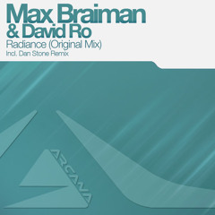 Max Braiman & David Ro - Radiance (Dan Stone Remix) [Preview]