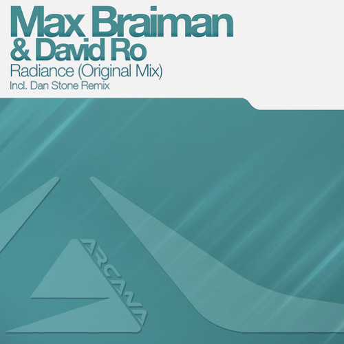 Max Braiman & David Ro - Radiance (Dan Stone Remix) [Preview]