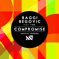 Baggi Begovic ft. Tab - Compromise (Original Mix) [OUT NOW]