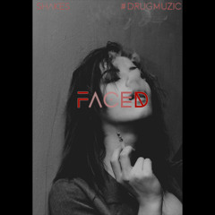 Faced! - By Shakes