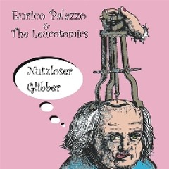 Enrico Palazzo & The Leucotomics - Alter Fallschirmjäger
