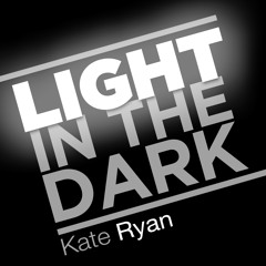 Kate Ryan - Light In The Dark