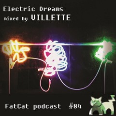 Villette - Electric Dreams - FatCat Records Podcast #84
