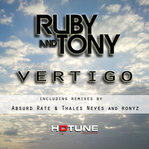 Ruby & Tony - Vertigo (Original Mix) Out in 27th May @ beatport !!!