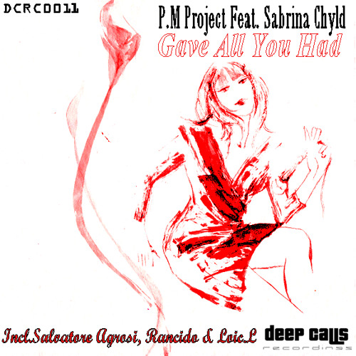 P.M Project Feat. Sabrina Chyld - Gave All You Had (Rancido's Traveling Soul Vox Dubstrumental)