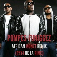POMPES FU - AFRICAN MONEY REMIX (PSY4 de la rime)