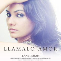 Tanvi Shah-Llamalo Amor ( Call it love )