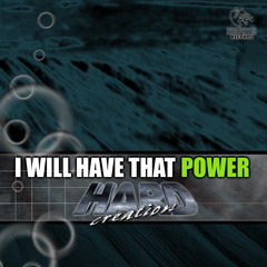 Hard Creation - I will have that power (NEO002) (1999)