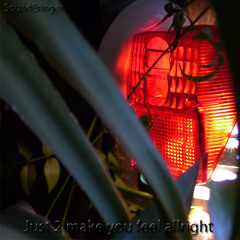 Just to make you feel alright (Rhythm Break)