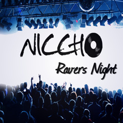 Niccho - Ravers Night (Clubbticket Remix Edit)