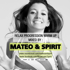 Mateo & Spirit - Relax Progression Warm Up