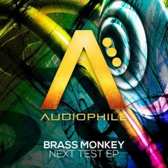 Brass Monkey - Next Test (AFK Remix) [CLIP]