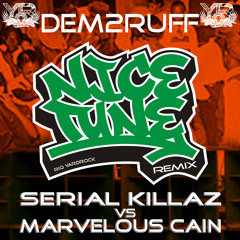 RIQYR0013 -Nice Tune - DEM2RUFF DaddyRuffJn - Serial Killaz vs Marvellous Cain Remix - 2013
