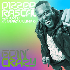 Dizzee Rascal - Goin' Crazy (DJ Cable Remix) (OUT NOW!)