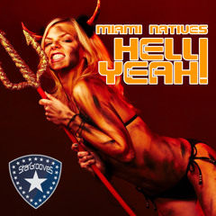 Miami Natives - Hell Yeah!