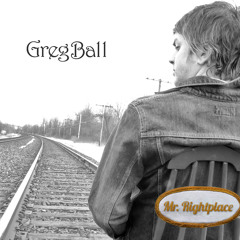 Greg Ball - Mr Rightplace