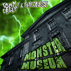 Tommy Creep & Chiconese - Monster Museum