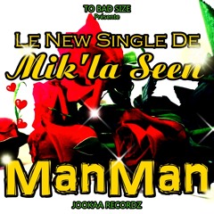 Mik'la Seen - - Manman - - Joockaa recordz