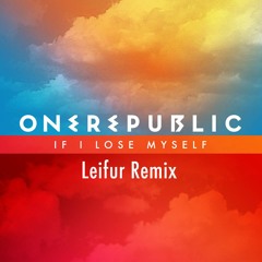 Leifur vs. OneRepublic - If I Lose Myself (Leifur Remix) Radio Edit | Free Download