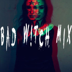 W!tchCvlt Musik - Bad W!tch Mix