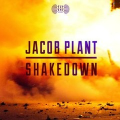 Shakedown - Jacob Plant (Original Mix)