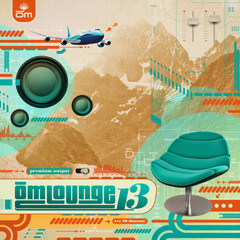 Higher Ground - Album mix (Om Lounge 13)