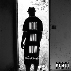 Here And Now (Produced By DJ Fusion)