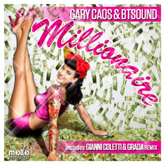 Gary Caos & BT Sound - Millionaire (Grada vs Gianni Coletti Remix) (SC EDIT) | Molto Recordings